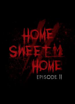 Home Sweet Home: Episode II