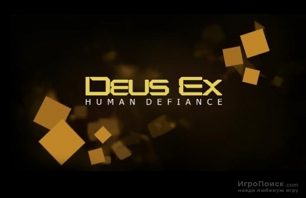 Deus Ex: Human Defiance  -