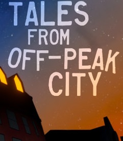 Tales From Off-Peak City Vol. 1