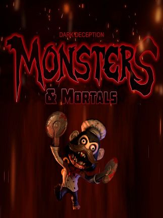 Dark Deception: Monsters and Mortals