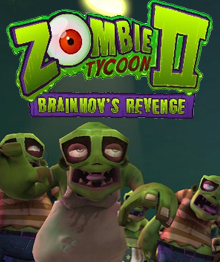 Zombie Tycoon II: Brainhov's Revenge