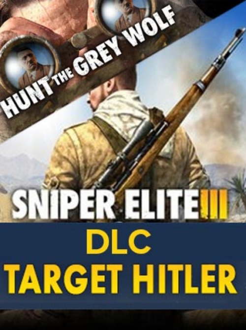 Sniper Elite 3 - Target Hitler: Hunt the Grey Wolf